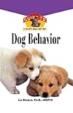 Dog Behavior: An Owner's Guide to a Happy Healthy Pet