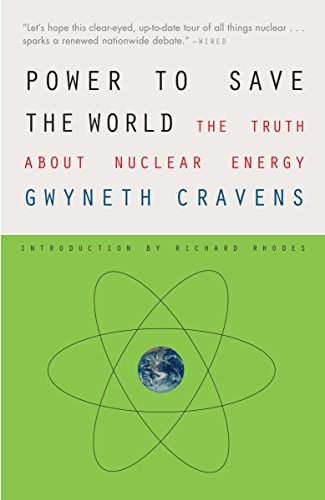 Power to Save the World: The Truth About Nuclear Energy cover