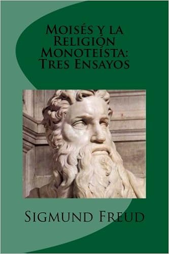Moises y la Religion Monoteista by Sigmund Freud (Hardcover)