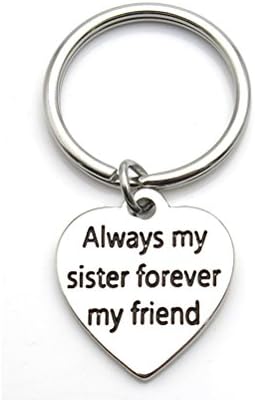 Always my Sister Forever my Friend Inspirational Quote Keychain BFF Gift Sister Gift