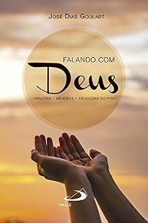 Falando com Deus: Orações-Bênçãos-Devoções do povo