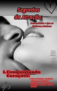 Livro Segredos da Atração: Desvendando o Que as Mulheres Admiram