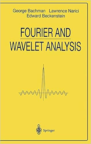 Fourier And Wavelet Analysis Universitext George Bachman Lawrence Narici Edward Beckenstein 9780387988993 Amazon Com Books