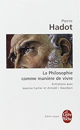 La  philosophie comme manière de vivre