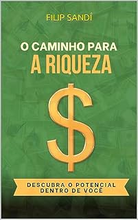 Livro O Caminho para a Riqueza: Descubra o Potencial Dentro de Você