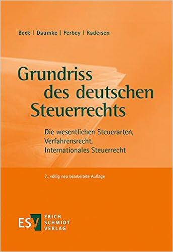 Grundriss Des Deutschen Steuerrechts Die Wesentlichen Steuerarten Verfahrensrecht Internationales Steuerrecht Amazon De Beck Hans Joachim Daumke Michael Perbey Uwe Radeisen Prof Dipl Kfm Rolf Rudiger Bucher