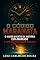 Livro O CÓDIGO MARANATA: O Maior Evento da História Está Marcado e Você Não Pode Chegar Atrasado