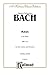 Mass in B Minor: SAATB with SSATB Soli (Orch.) (Latin Language Edition) (Kalmus Edition) (Latin Edition) by