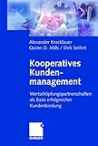 Image de Kooperatives Kundenmanagement: Wertschöpfungspartnerschaften als Basis erfolgreicher Kundenbindung (German Edition)