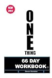 The One Thing: 66 Day Workbook (Entrepreneur Workshop) (Volume 1)