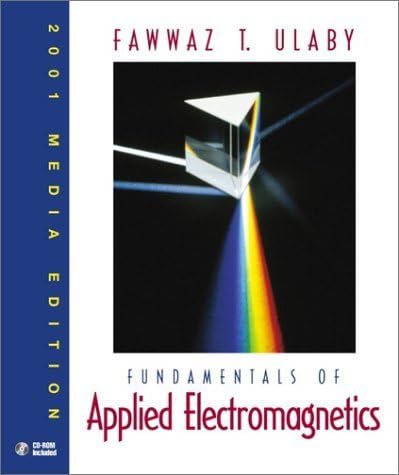 Fundamentals of Applied Electromagnetics: Ulaby, Fawwaz T