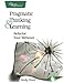 Pragmatic Thinking and Learning: Refactor Your Wetware (Pragmatic Programmers) by Andy Hunt