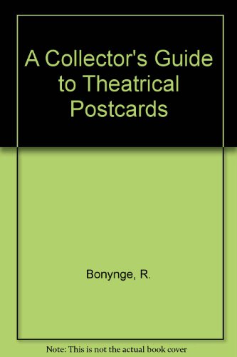 Collectors Guide to Theatrical Postcards