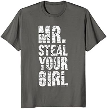 Mens Mr. Steal Your Girl T-Shirt Funny Saying Cute Sarcastic Tee Large Asphalt