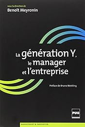 La  génération Y, le manager et l'entreprise