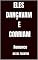 Livro ELES DANÇAVAM E CORRIAM: Romance (Contador de História)
