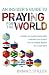 Insider's Guide to Praying for the World by Brian C. Stiller