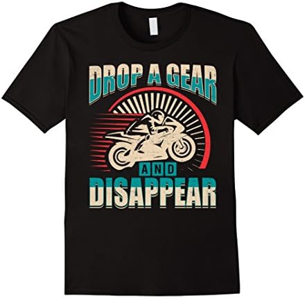 Mens DROP A GEAR AND DISAPPEAR motorcycle racing tshirt 2XL Black