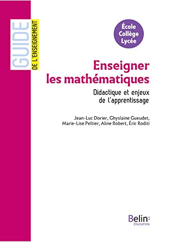 Enseigner les mathématiques : Didactique et enjeux de l'apprentissage by Collectif