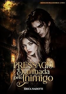 Livro Presságio: Dominada pelo Inimigo (Destinados pelas Sombras Livro 1)