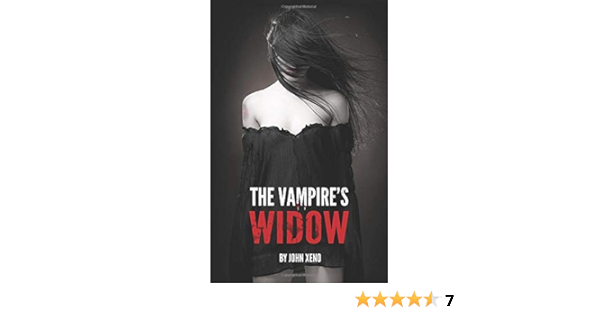 Amazon Com The Vampire S Widow 9781691943234 Xeno John Books