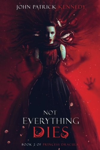 Download Not Everything Dies (Princess Dracula) (Volume 2) Download Not Everything Dies (Princess Dracula) (Volume 2)