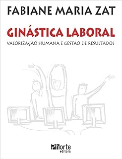 Livro Ginástica laboral: Valorização humana e gestão de resultados