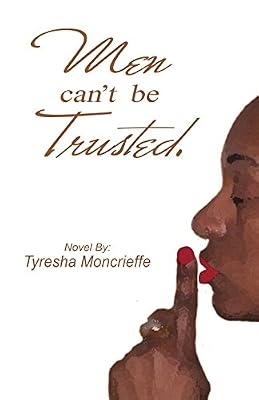Men Can't Be Trusted