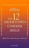 Archetypen der Seele: Die seelischen Grundmuster - Eine Anleitung zur ...
