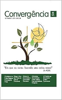 Livro Convergência - Edição 514: SETEMBRO • 2018 • ANO LIII