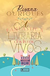 Livro A fantástica livraria dos livros vivos