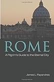 The Pilgrim S Guide To Rome S Principal Churches
