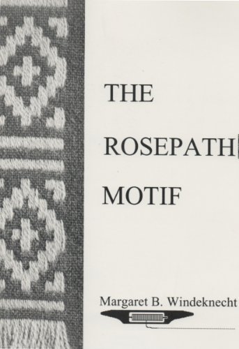 Rosepath Motif: An Approach to Weaving Design by Margaret B. Windeknecht