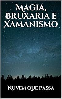 Livro Magia, Bruxaria e Xamanismo
