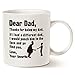 MAUAG Funny Fathers Day for Dad Coffee Mug, Dear Dad, Thanks for Being... Love, Your Favorite Best Gifts for Dad Father Cup, White 11 Oz