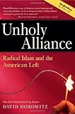 Unholy Alliance: Radical Islam And The American Left