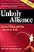 Unholy Alliance: Radical Islam And The American Left