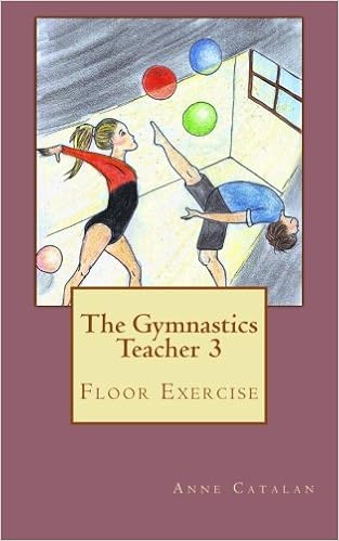 The Gymnastics Teacher 3 Floor Exercise Anne Catalan - 