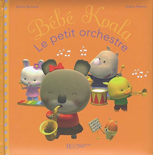 Le Petit Orchestre Bebe Koala Berkane Nadia Amazon Com Books
