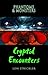 Phantoms & Monsters: Cryptid Encounters