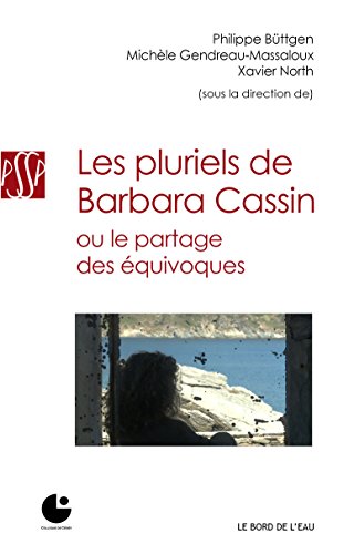Les  pluriels de Barbara Cassin ou Le partage des équivoques