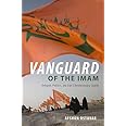 Vanguard of the Imam: Religion, Politics, and Iran's Revolutionary Guards
