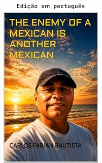 Livro O inimigo de um mexicano é outro mexicano