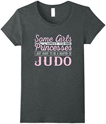 Womens Some Girls Want to be Princesses Judo Master T-Shirt XL Dark Heather