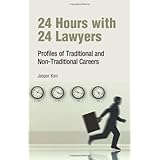 24 Hours with 24 Lawyers: Profiles of Traditional and Non-Traditional Careers