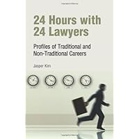 24 Hours with 24 Lawyers: Profiles of Traditional and Non-Traditional Careers