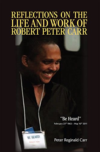 Reflections on the Life and Work of Robert Peter Carr
