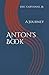 Anton's Book: A Journey by Eric Garvanne Jr., Anton Wilson