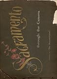Souvenir of the Capital of California, Sacramento City and County as seen through the Camera. Typical Illustrations of the Heart of Semi-Tropic California in the midst of her most superb valley region