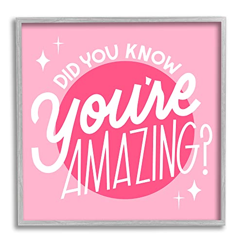 Stupell Industries You're Amazing Bold Pink Phrase Framed Giclee Art, Design by…